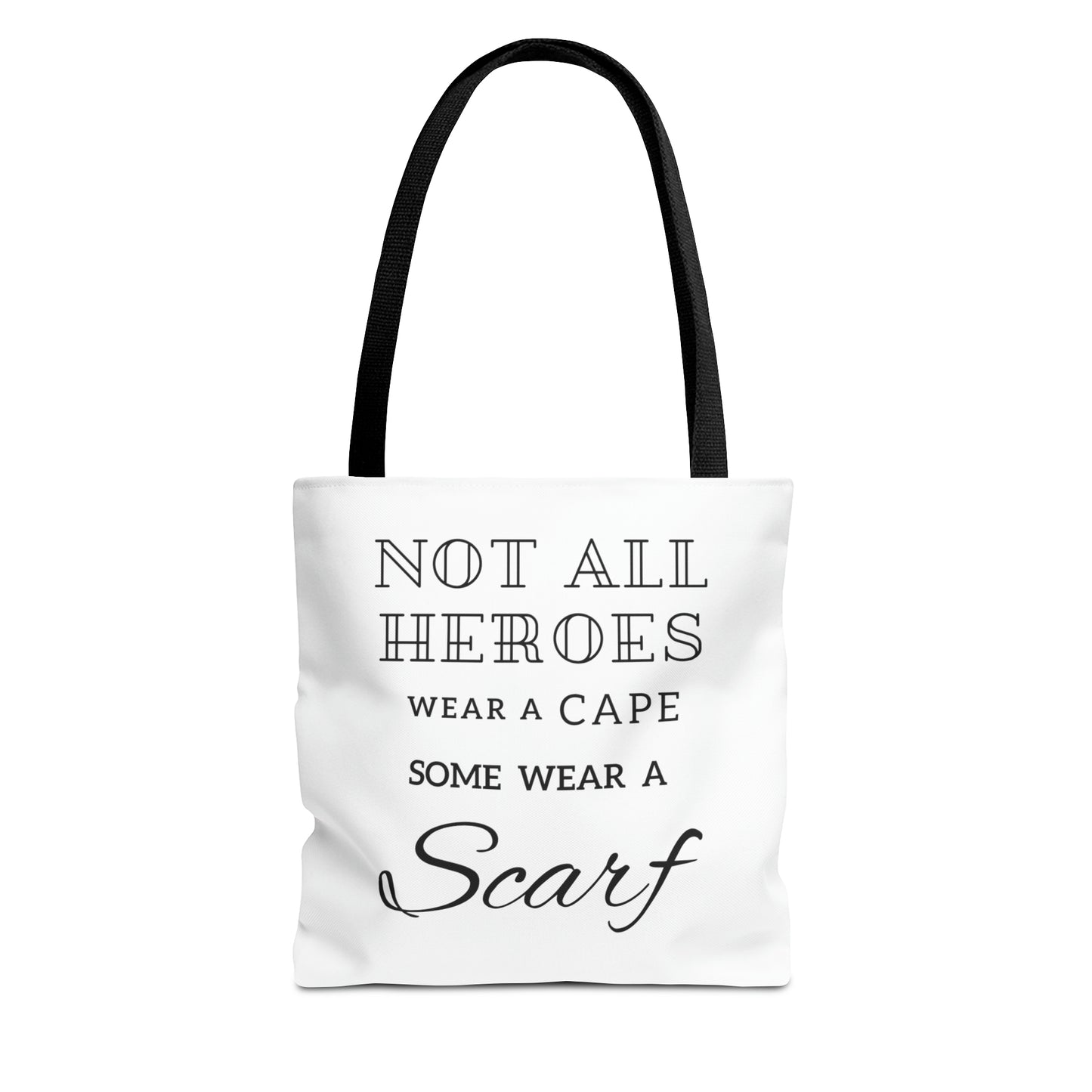 Not All Heroes Tote Bag